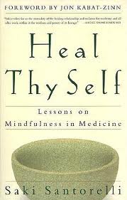 Heal Thy Self by Saki Santorelli
